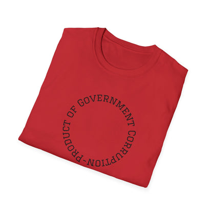 Unisex Softstyle T-Shirt - Government Corruption Protest Tee